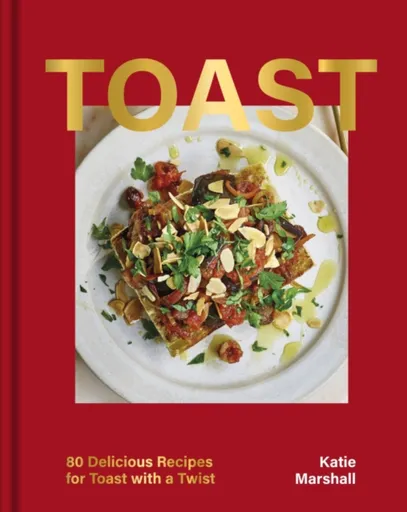 Toast - Katie Marshall