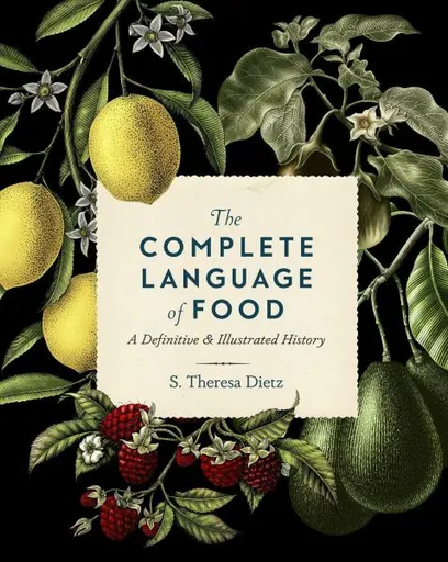 The Complete Language of Food - S. Theresa Dietz