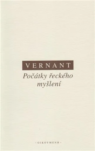 Počátky řeckého myšlení - Jean-Pierre Vernant