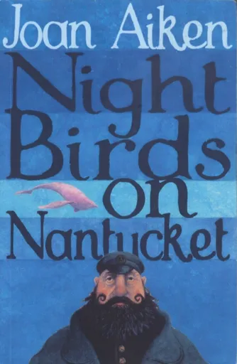 Night Birds On Nantucket - Joan Aiken