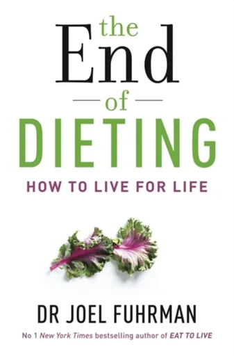 The End of Dieting - Dr Joel Fuhrman