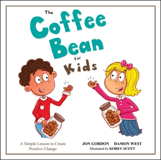 The Coffee Bean for Kids - Jon Gordon, Damon West