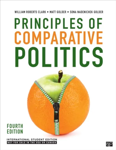 Principles of Comparative Politics - International Student Edition - Matt Golder, William Roberts Clark, Sona N. Golder