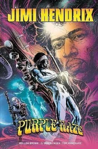 Jimi Hendrix: Purple Haze - Ha Meen DJ Ben, Mellow Brown, Tom Mandrake