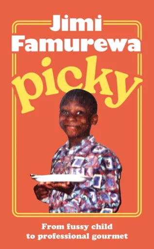 Picky - Jimi Famurewa