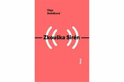 Zkouška Sirén - Olga Stehlíková