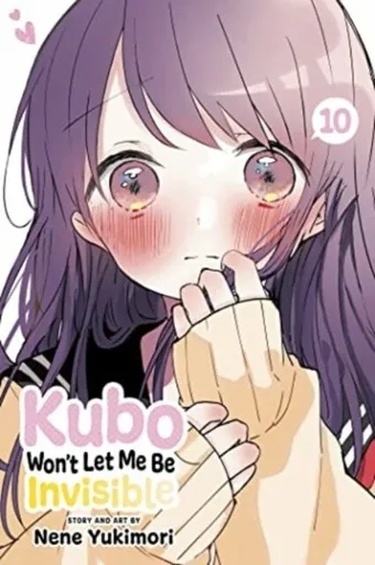 Kubo Won´t Let Me Be Invisible, Vol. 10 - Nene Yukimori