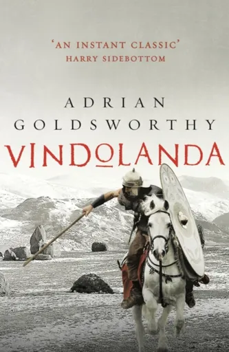 Vindolanda - Adrian Goldsworthy