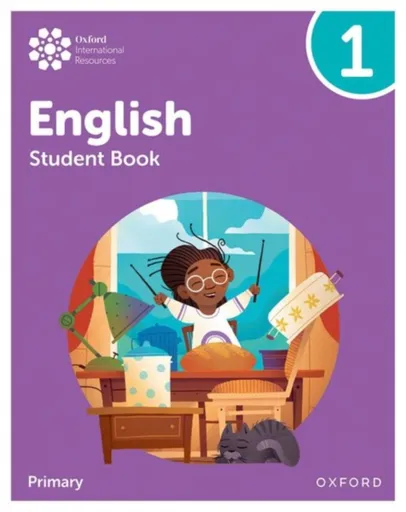 Oxford International Primary English: Student Book Level 1 - Anna Yeomans, Liz Miles