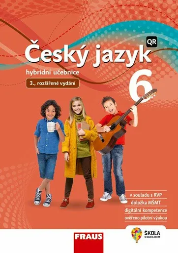 Český jazyk 6 - nová generace - Hybridní učebnice - Renata Teršová, Helena Chýlová, Martin Prošek, Zdena Krausová, Jitka Málková, ...
