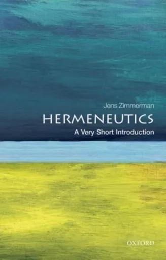 Hermeneutics - Jens  Zimmermann