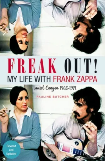 Freak Out! My Life with Frank Zappa - Pauline Butcher