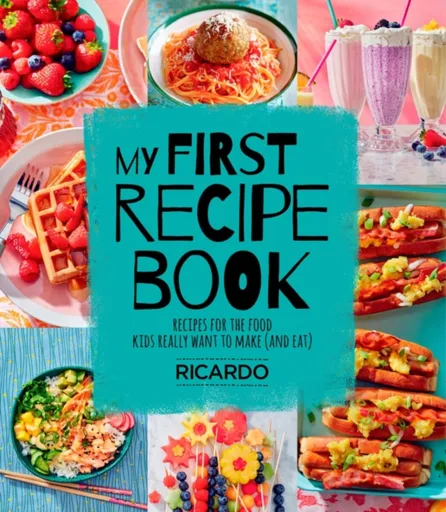My First Recipe Book - Ricardo Larrivee