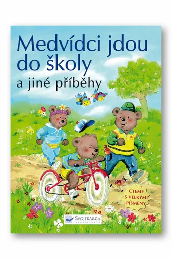 Medvídci jdou do školy a jiné příběhy - Čteme s velkými písmeny