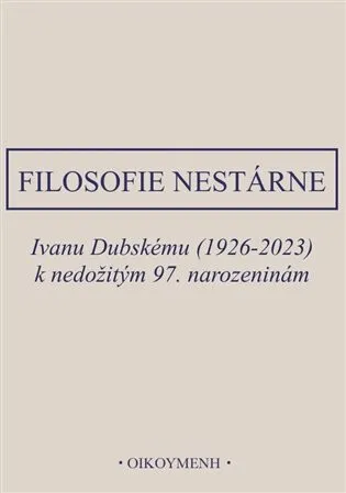 Filosofie nestárne - Petr Rezek, Ivan Chvatík