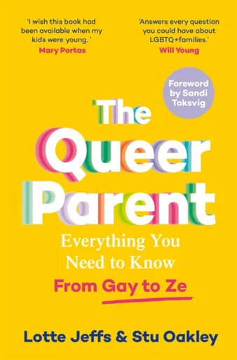 The Queer Parent - Lotte Jeffs, Stu Oakley