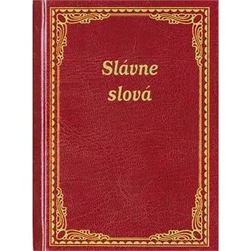 Slávne slová (978-80-89401-47-5)