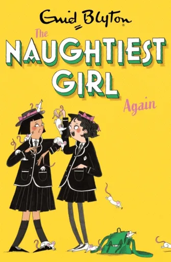 The Naughtiest Girl: Naughtiest Girl Again - Enid Blyton
