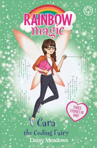 Rainbow Magic: Cara the Coding Fairy - Daisy Meadows