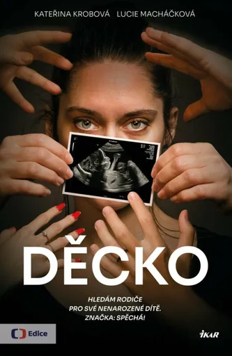 Děcko - Kateřina Krobová, Lucie Macháčková