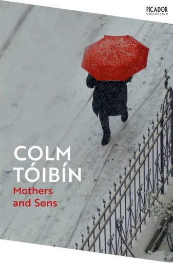 Mothers and Sons - Colm Tóibín