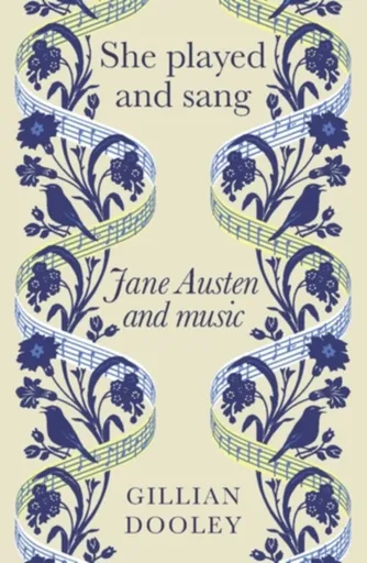 She Played and Sang - Gillian Dooley