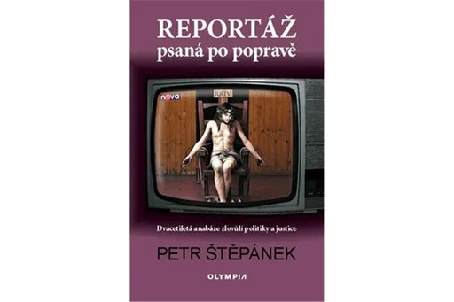 Reportáž psaná po popravě - Petr Štěpánek