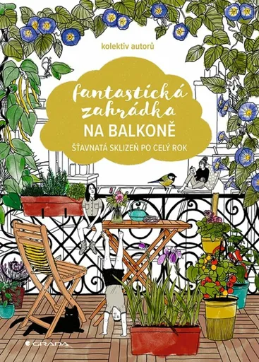 Fantastická zahrádka na balkoně - Šťavnatá sklizeň po celý rok