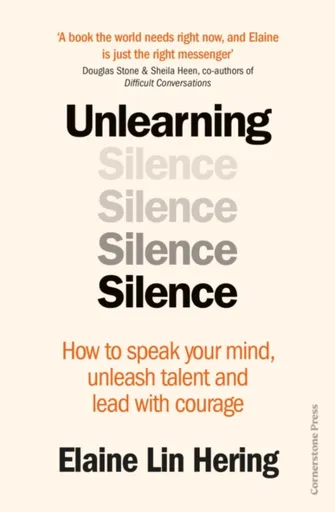 Unlearning Silence - Elaine Lin Hering