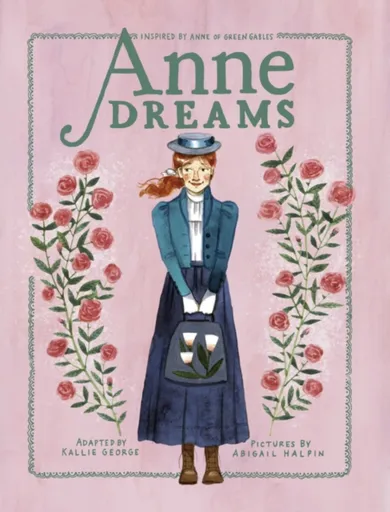 Anne Dreams - Kallie George, Abigail Halpin