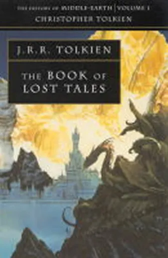 The Book of Lost Tales 1 - J. R. R. Tolkien, Christopher Tolkien