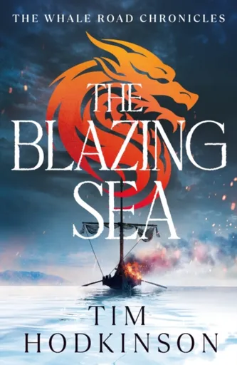 The Blazing Sea - Tim Hodkinson
