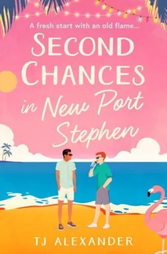 Second Chances in New Port Stephen - TJ Alexander
