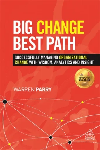 Big Change, Best Path - Warren Parry