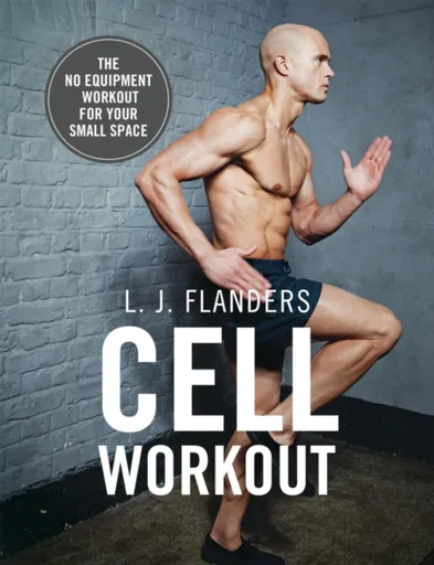 Cell Workout - Judith Flanders