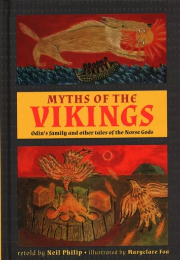 Myths of the Vikings - Neil Philip