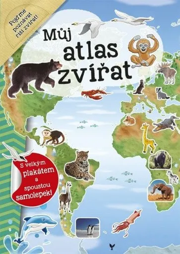 Můj atlas zvířat + plakát a samolepky - Dozo Galia Lami