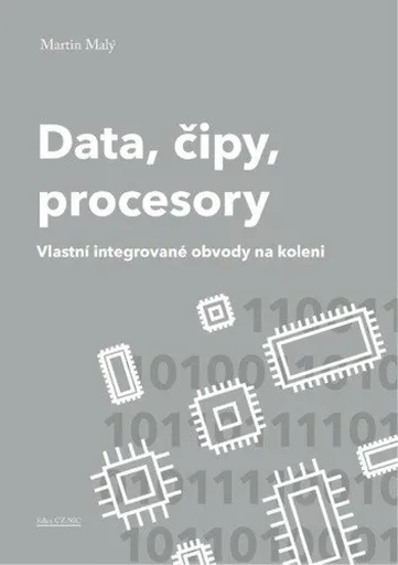 Data, čipy, procesory - Martin Malý