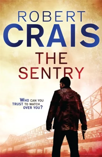 The Sentry - Robert Crais