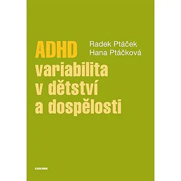 ADHD - variabilita v dětství a dospělosti (9788024629780)