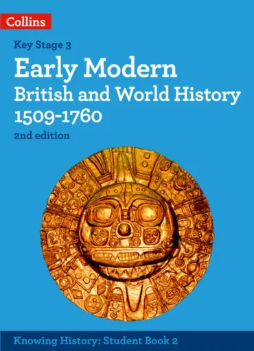 Early Modern British and World History 1509-1760 - Peal Robert, Laura Aitken-Burt, Robert Selth