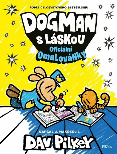 Dogman s láskou Omalovánky - Dav Pilkey