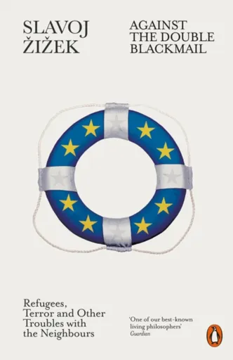 Against the Double Blackmail - Slavoj Žižek