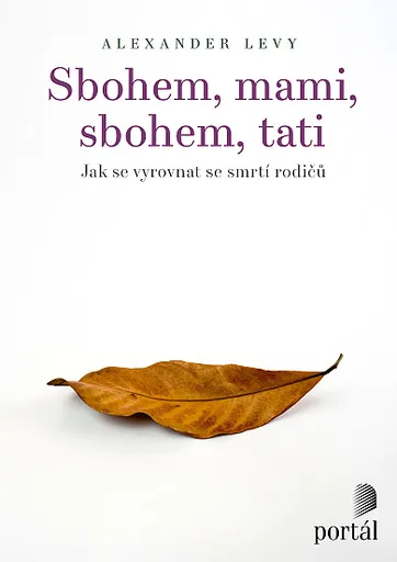 Sbohem, mami, sbohem, tati - Alexander Levy