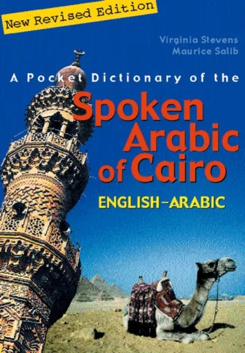 A Pocket Dictionary of the Spoken Arabic of Cairo - Virginia Stevens