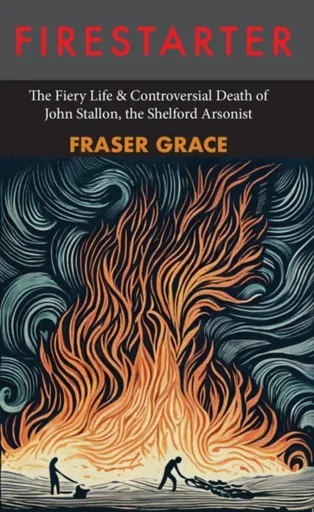 Firestarter - Fraser Grace