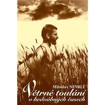 Větrné toulání v hedvábných časech (978-80-750-1060-5)