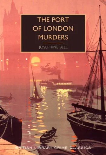 The Port of London Murders - Josephine Bell