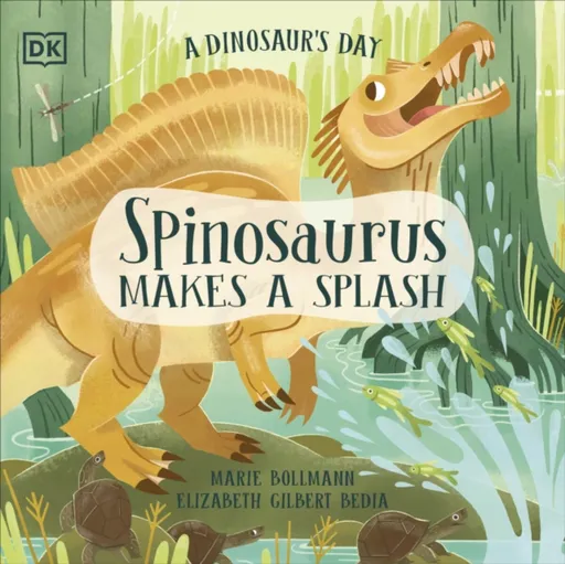 A Dinosaur's Day: Spinosaurus Makes a Splash - Elizabeth Gilbert Bedia