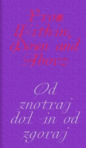 From Within, Down and Above. - Aleksandra Vajd